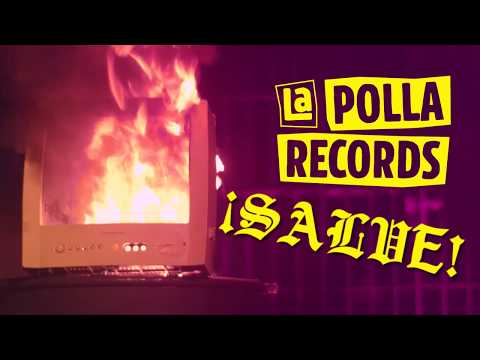 La Polla Records - Salve (Vídeo Oficial)