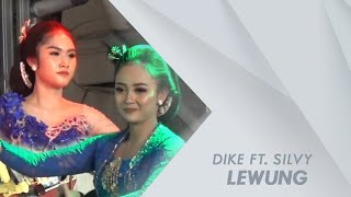 Dike Sabrina ft Silvy Kumalasari - Lewung