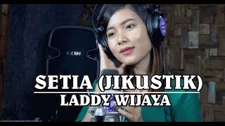SETIA (Jikustik) Cover LADDY WIJAYA