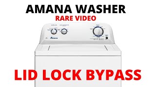 Lid Lock Bypass: Amana Washer