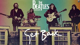 THE BEATLES Get Back – Music♫ Restored 2025 •Lossless Audio