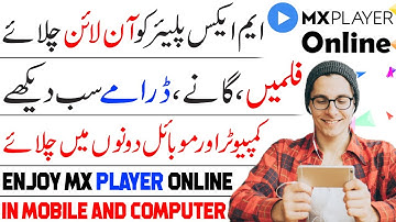 How To Use MX Player Online in Pakistan || On PC And Mobile 2022 - Latest Trick