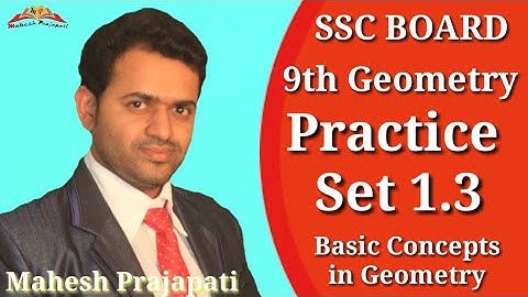 9th Geometry Practice set.1.3 | Basic concepts in geometry | Mahesh Prajapati