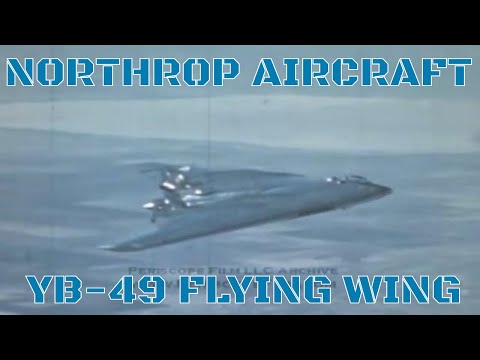 NORTHROP AIRCRAFT YB-49 FLYING WING PROMOTIONAL FILM 8245