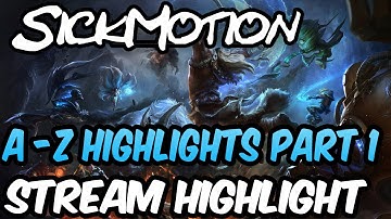 SickMotion - A to Z Series Highlights Part 1