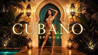 CUBANO DEEP HOUSE 2026 🔥 Latin House, Tropical Vibes &amp; Spanish Beats