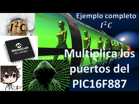 112. 😱😱😱 I2C multiplica tus puertos del PIC16F887 Ejemplo completo de I2C usando el circuito PCF8574