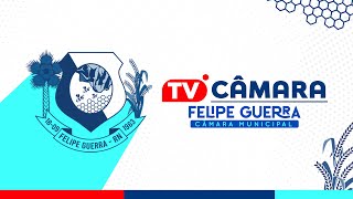 29ª SESSÃO ORDINÁRIA - TV CÂMARA MUNICIPAL DE FELIPE GUERRA