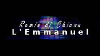 Miniatura de vídeo de "L'Emmanuel - Remix"