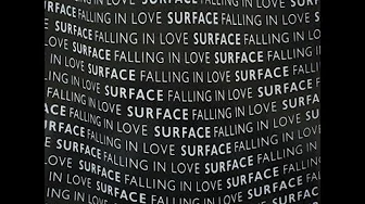 Surface - Falling In Love Surface - Falling In Love