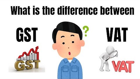 GST vs VAT: Understanding the Tax Differences | फायदे और नुकसान Explained!
