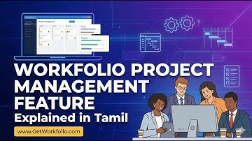 Workfolio Project Management Explained in Tamil | Create Projects, Assign Tasks and Track Time