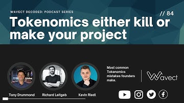 Tokenomics either kill or make your Web3 project - Tony Drummond and Richard Leitgeb