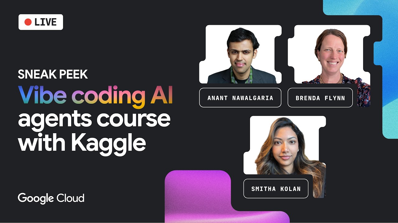 Sneak peek: Vibe coding AI agents course with Kaggle