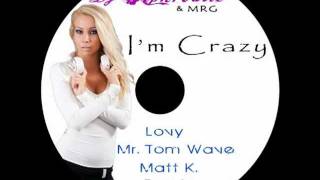 Dj Aphrodité & MRG- I'm Crazy (Lovy & Mr. Tom Wave & Matt K remix)