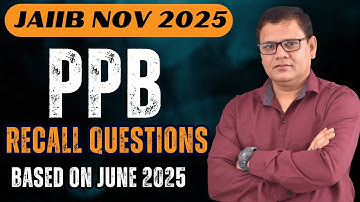 JAIIB Nov 2025 | PPB Actual Questions Asked in May 2025 | JAIIB WITH ASHOK