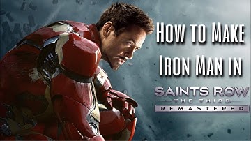How to Make Iron Man in Saints Row: The Third REMASTERED