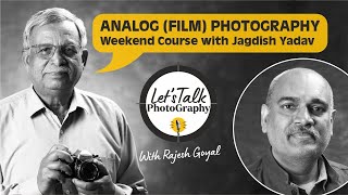Rediscovering ANALOG FILM PHOTOGRAPHY Learning Course with Jagdish Yadav | IIP Weekend Series