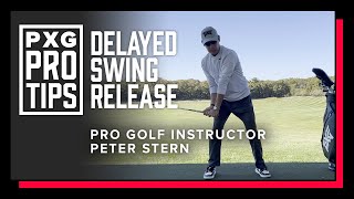 How To Delay Release In The Golf Swing | Peter Stern Swing Tips