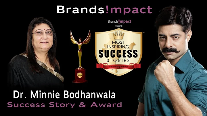 Dr Minnie Bodhanwala || Sucess Story by Sushant Singh || Brands Impact
