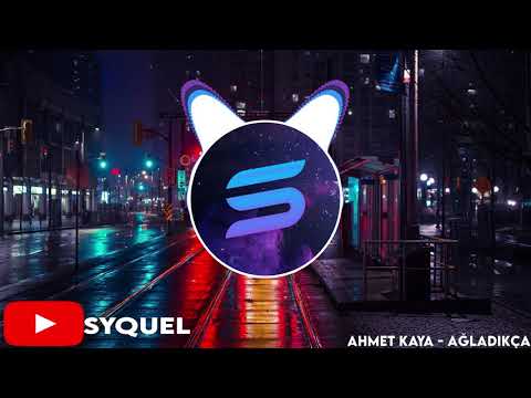 Ahmet Kaya - Ağladıkça Remix [Syquel Remix]