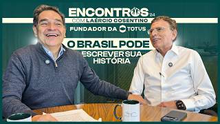 Laércio Cosentino: TOTVS, Brasil Digital 30+ e a coragem de escrever a própria história | Encontros