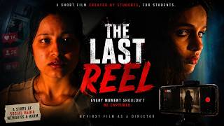 The Last Reel 🎬 | My First Directed Short Film. Every Moment Shouldn’t Be Captured. #reels