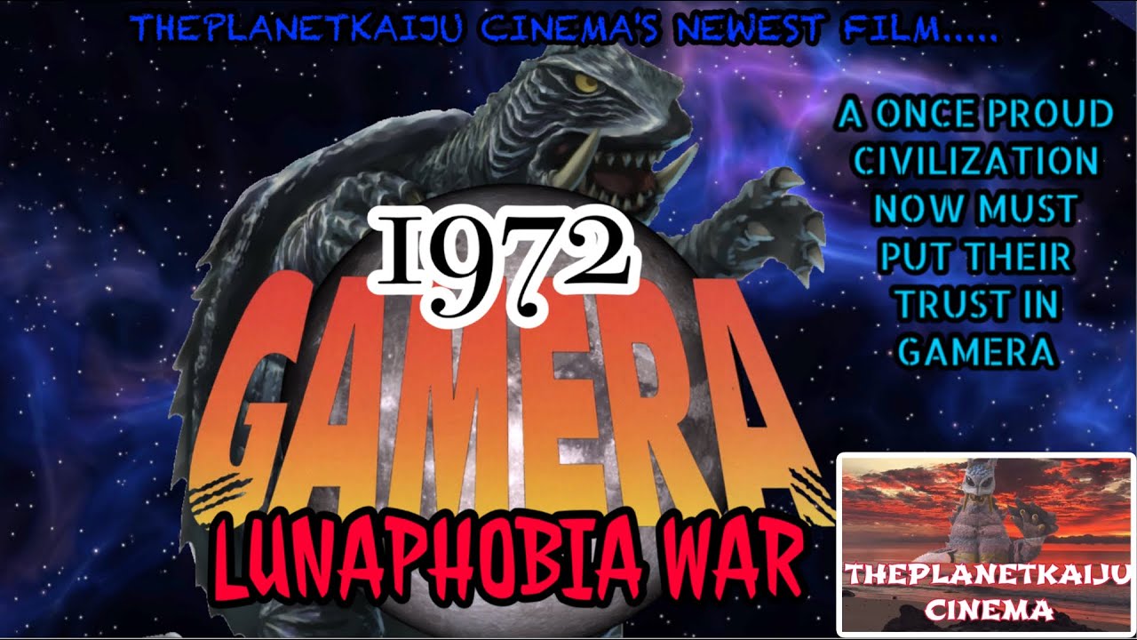 1972 Gamera: Lunaphobia War (Full Film)