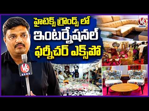 International Furniture Expo at Hitex Grounds | V6 News - V6NEWSTELUGU