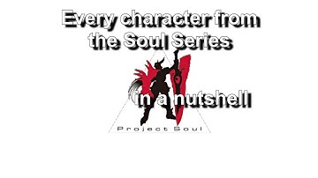 Every character from the Soul series in a nutshell