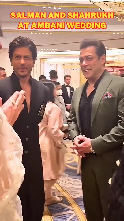 Salman Khan and Shahrukh Khan at Ambani Wedding | Mukesh Ambani #srk #salmankhan #bollywood #shorts