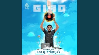 God Is a Deejay