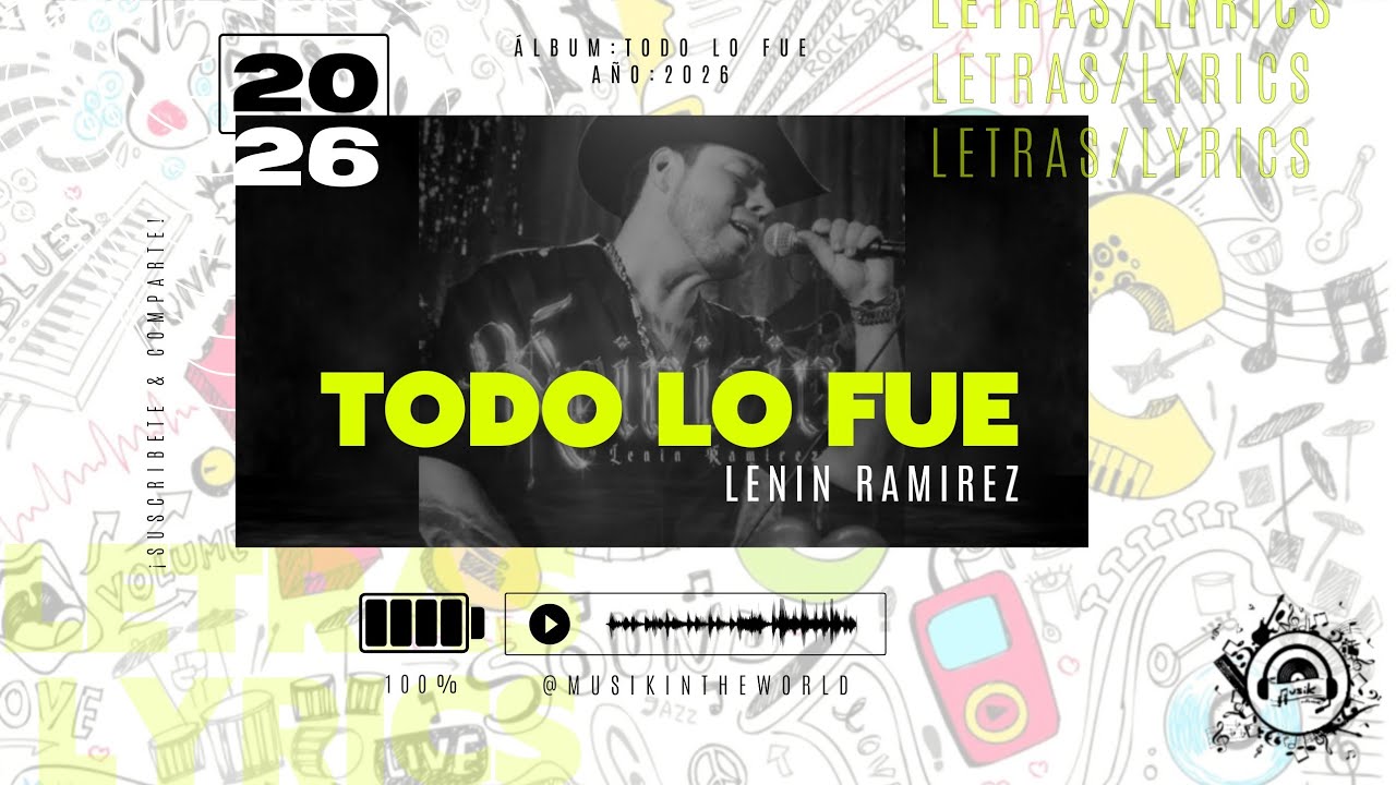 Ramirez Letras Lenin Ramirez - Todo Lo Fue (Letra - Lyrics) @YouTube - YouTube
