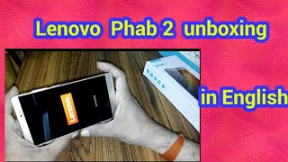 LENOVO PHAB2 UNBOXING, WHY NOW?TECHNOLOGY (in English)