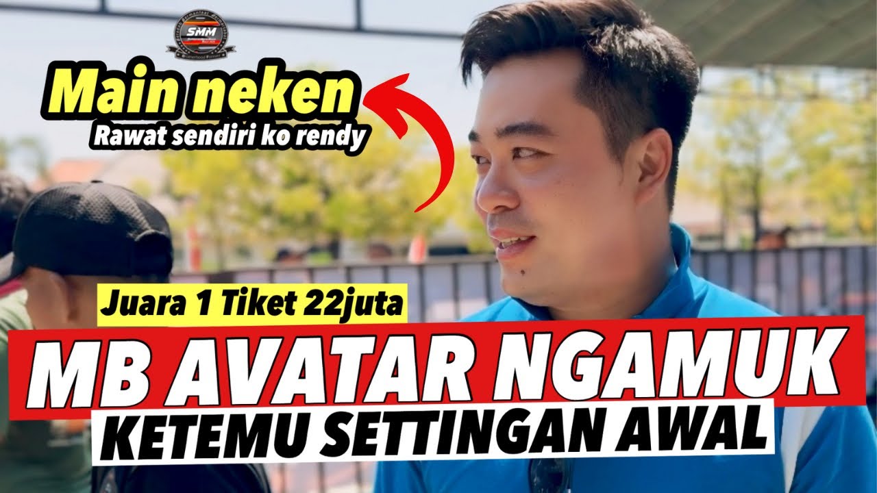 SATU KATA MEWAH‼️MB AVATAR JUARA 1 TAMBAH SEREM SETTING ULANG ||PIALA KETUA SMM 2025