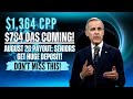 Alert CPP 1 364 OAS 784 Coming August 28 тАУ DonтАЩt Miss This UpdateтЭЧ Alert CPP 1 364 OAS 784 Coming August 28 тАУ DonтАЩt Miss This UpdateтЭЧ
