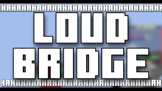 EXTREMELY LOUD BRIDGE