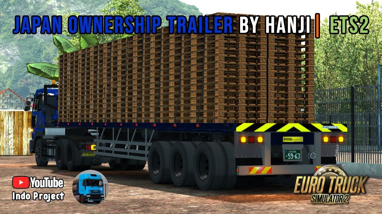 Review Japan Trailer Ownership Mod By Hanji Euro Trucks Simulator 2 Indonesia Youtube