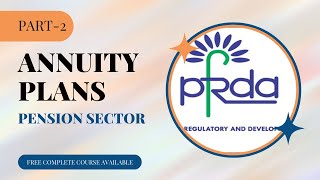 Pension Sector | Annuity Plans | Basics to Advanced Knowledge | Part-2 | Complete Course - FREE