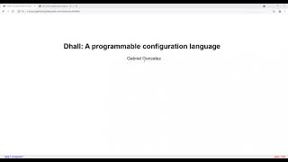 Gabriel Gonzalez, "Dhall: A Programmable Configuration Language"