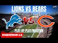 Detroit Lions @ Chicago Bears Play By Play/ Reaction