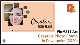 CREATIVE PHOTO FRAME IN POWERPOINT | PIN 9211 ART screenshot 2