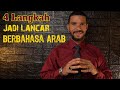 Empat Langkah Jadi Lancar Berbahasa Arab