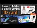 Photoshop Tutorial - How to layout simple ID card in Photoshop [tips for beginner] [tagalog]