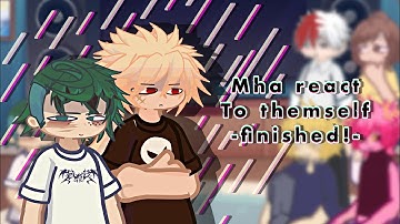 Mha react to themself||2x speed||Bkdk||🌟🌟