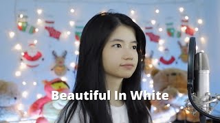 Video thumbnail of "Beautiful In White | Shania Yan Cover"