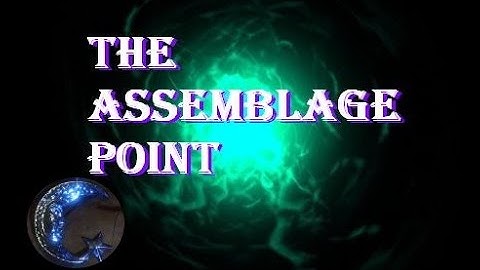 The Assemblage Point