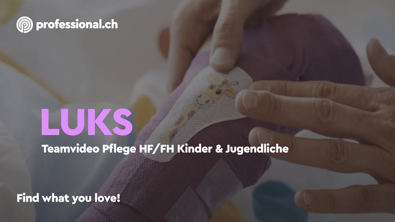 Pflege HF/FH für Kinder und Jugendliche im LUKS | professional.ch