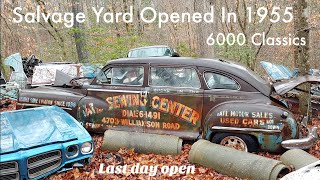 67 Year Old Auto Salvage Yard - 6000 classic cars - Opened in 1955 ( Last Day Open )
