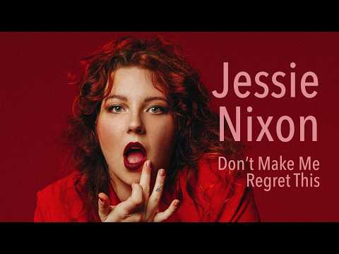 Jessie Nixon | Don't Make Me Regret This [FULL SPECIAL]